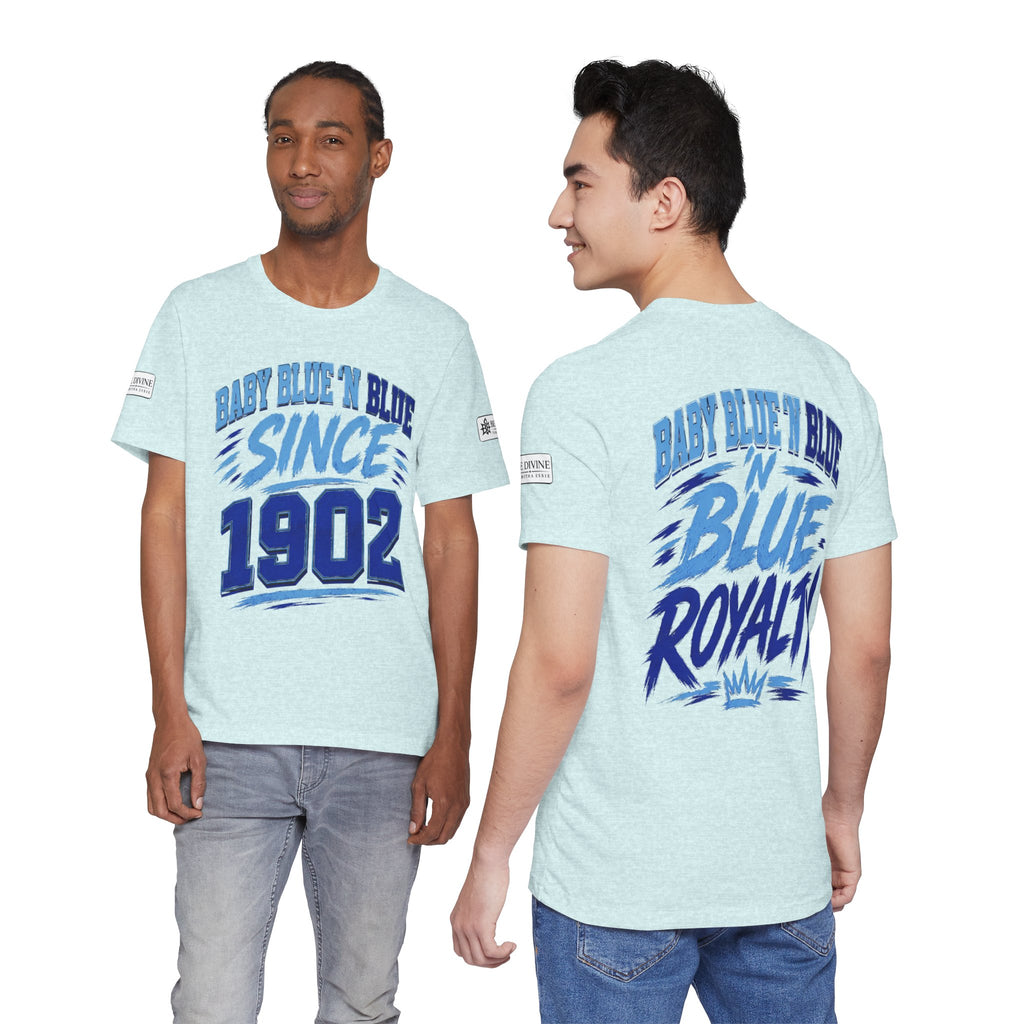BE DIVINE™ Baby Blue 'N Blue Since 1902 Royalty Tee