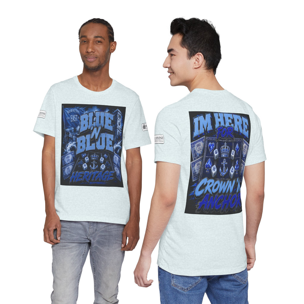 BE DIVINE™ Blue 'N Blue Heritage – I'm Here For Crown & Anchor Tee