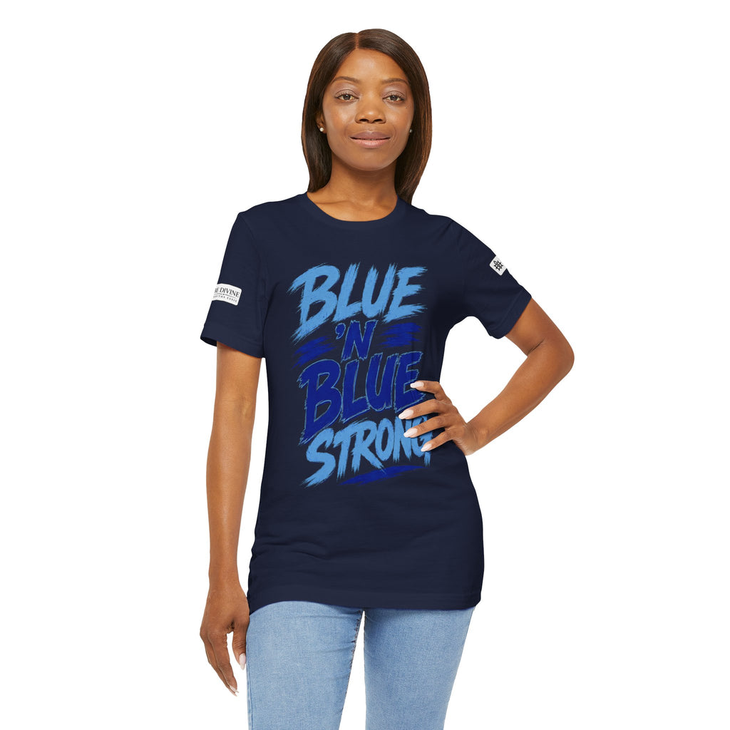 BE DIVINE™ Blue 'N Blue Strong Tee – Let's Gooo Baby Blue 'N Blue Edition