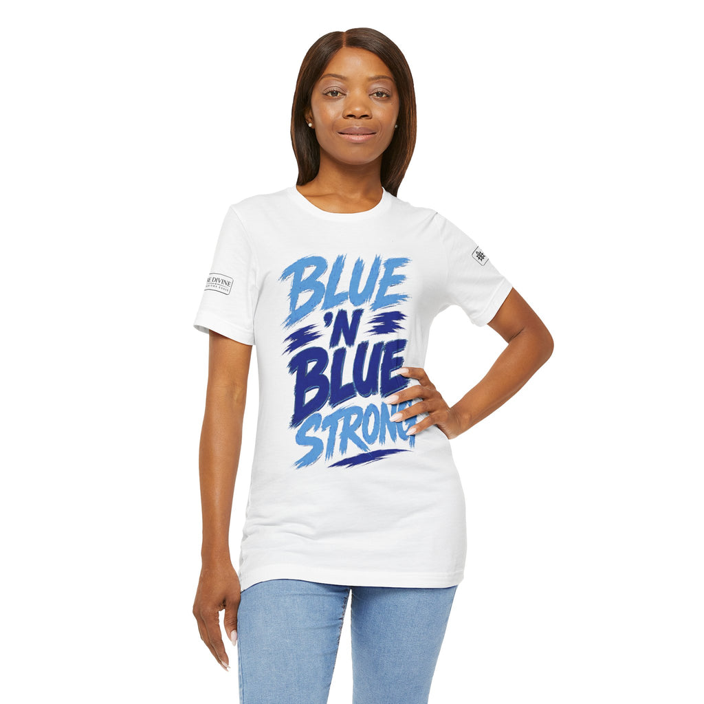 BE DIVINE™ Blue 'N Blue Strong Tee – Let's Gooo Baby Blue 'N Blue Edition
