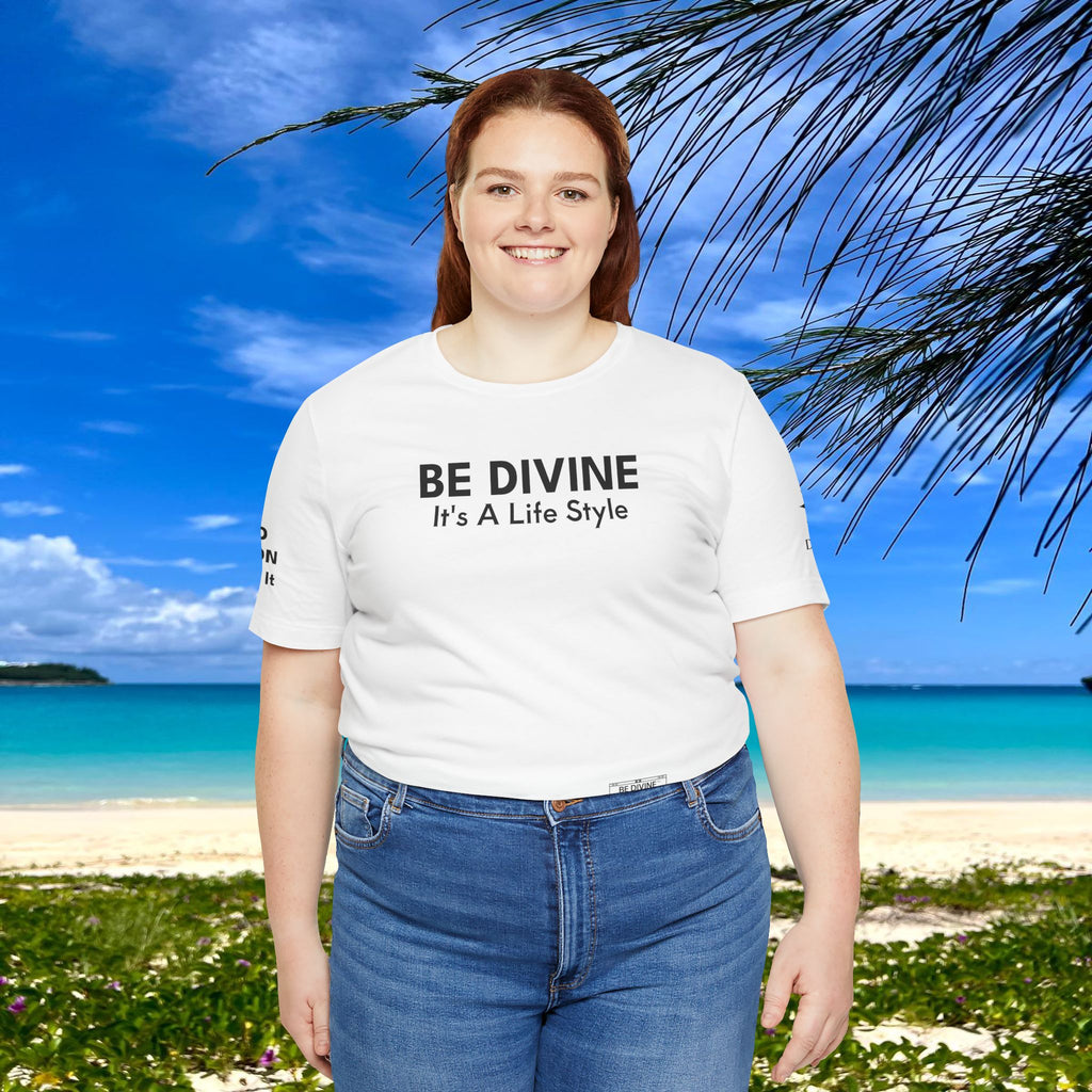 BE DIVINE™ Unisex T-Shirt – Feel Good Fashion for Elevated Living