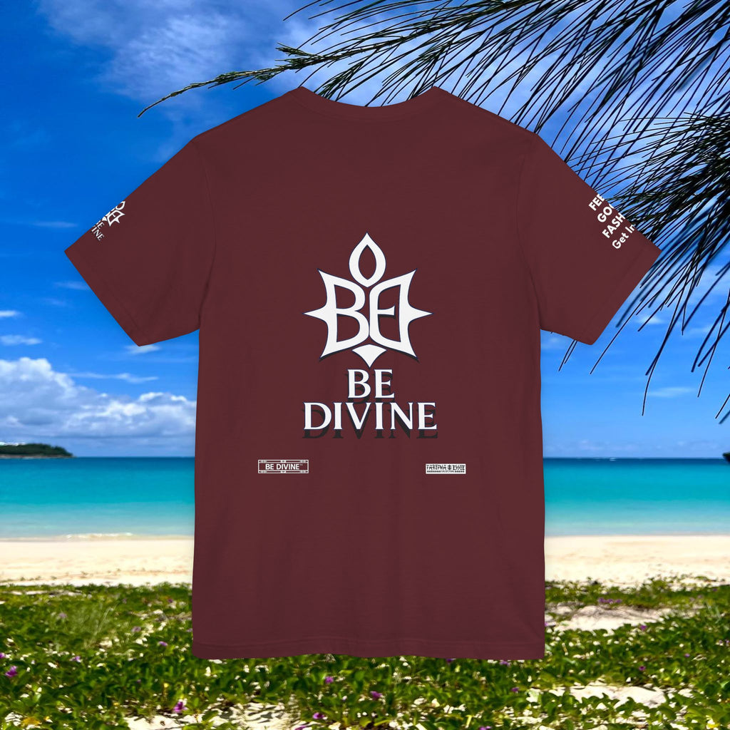 BE DIVINE™ Unisex T-Shirt – Feel Good Fashion for Elevated Living