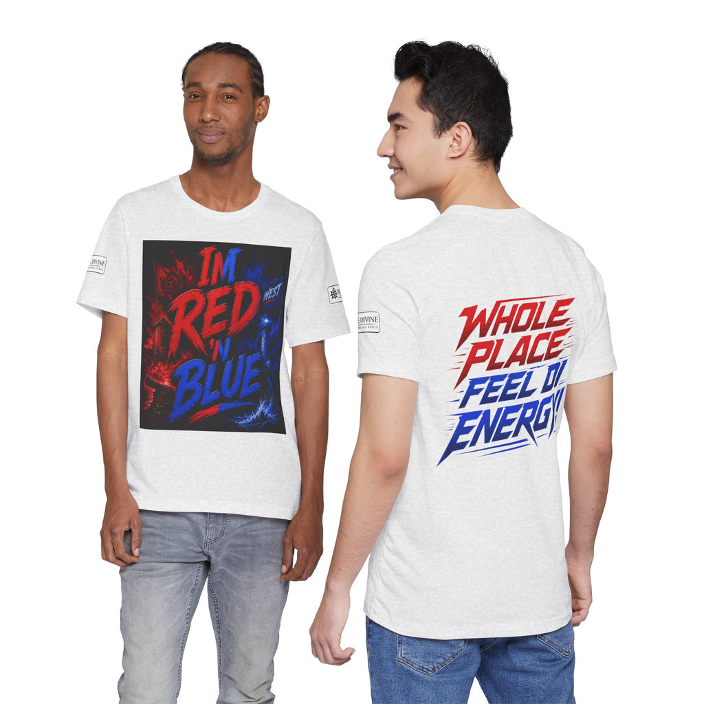 BE DIVINE™ I’m Red ’N Blue Energy Tee