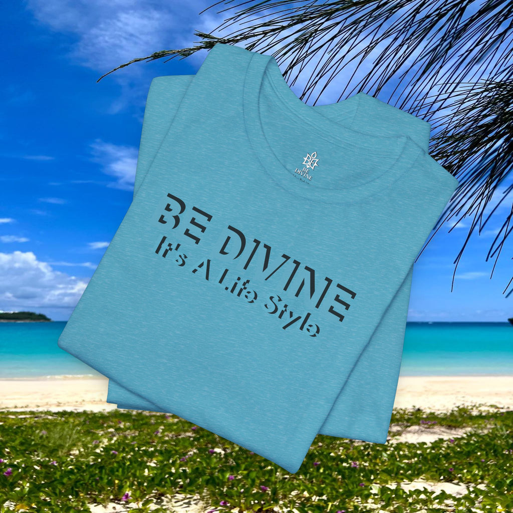 BE DIVINE™ Unisex T-Shirt – Feel Good Fashion for Elevated Living