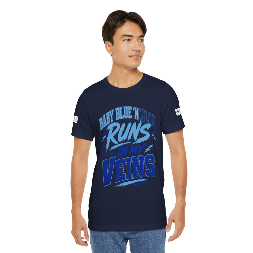 BE DIVINE™ Baby Blue 'N Blue Runs In My Veins Through 'N Through Tee