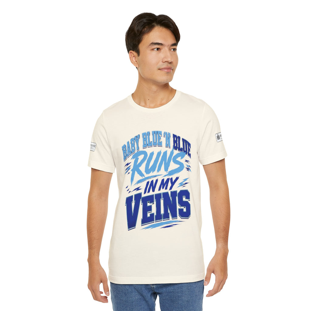 BE DIVINE™ Baby Blue 'N Blue Runs In My Veins Through 'N Through Tee