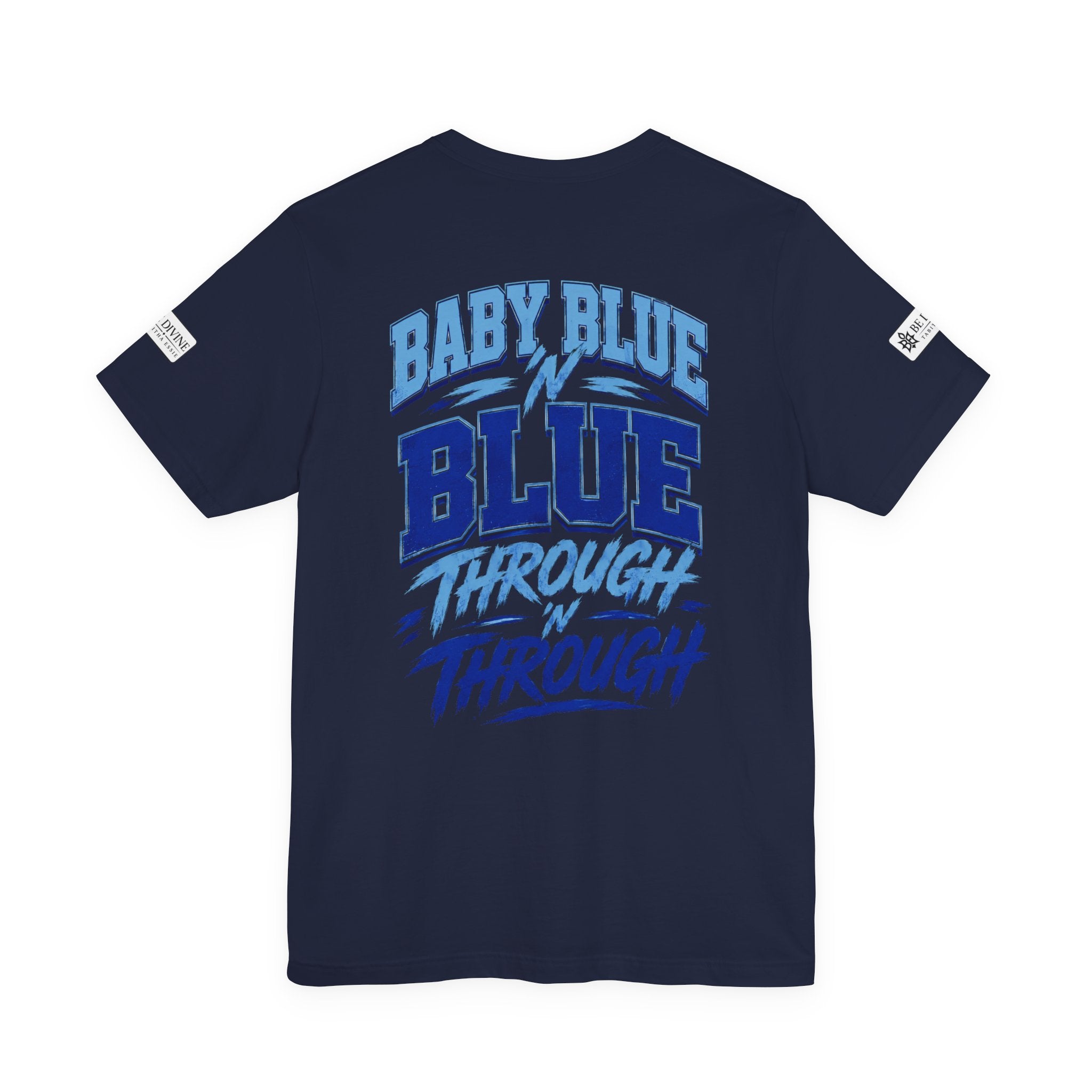 BE DIVINE™ Baby Blue 'N Blue Runs In My Veins Through 'N Through Tee