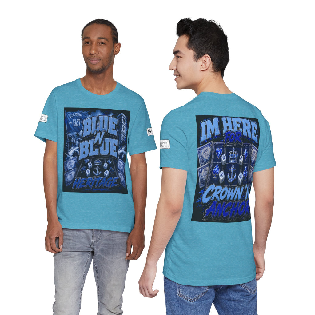 BE DIVINE™ Blue 'N Blue Heritage – I'm Here For Crown & Anchor Tee