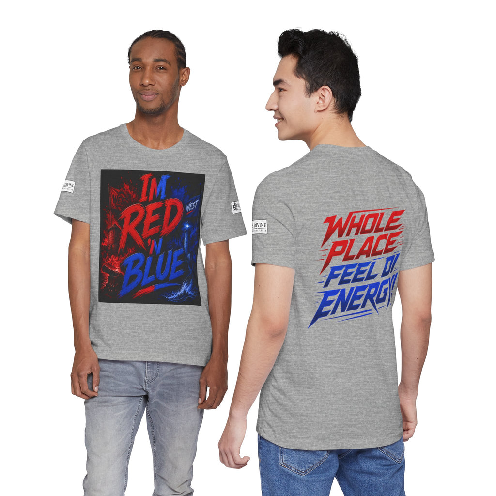 BE DIVINE™ I’m Red ’N Blue Energy Tee