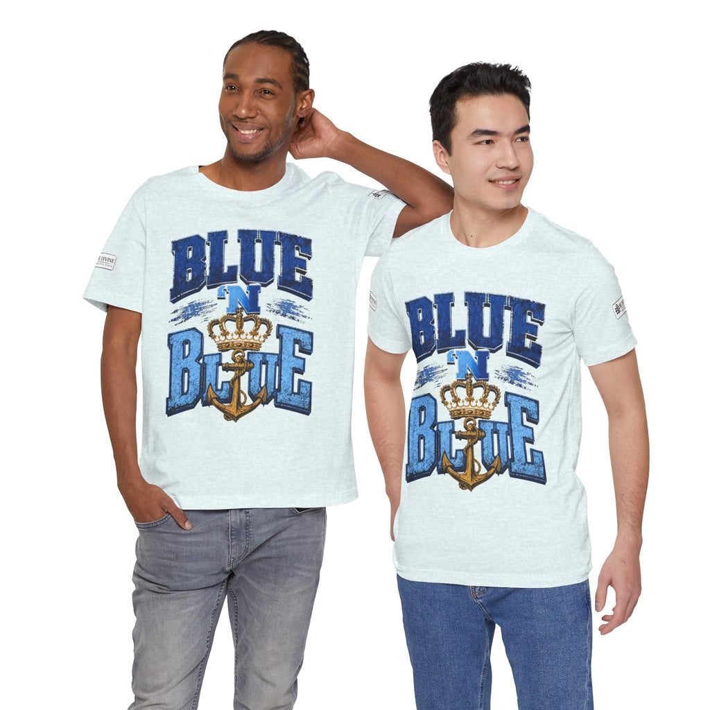 BE DIVINE™ BLUE 'N BLUE T-Shirt – Crown 'N Anchor Edition
