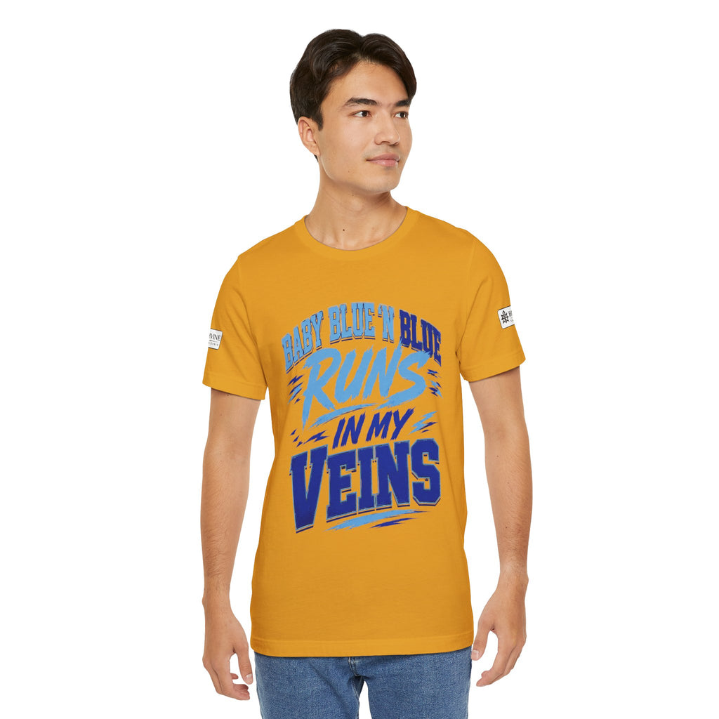 BE DIVINE™ Baby Blue 'N Blue Runs In My Veins Through 'N Through Tee