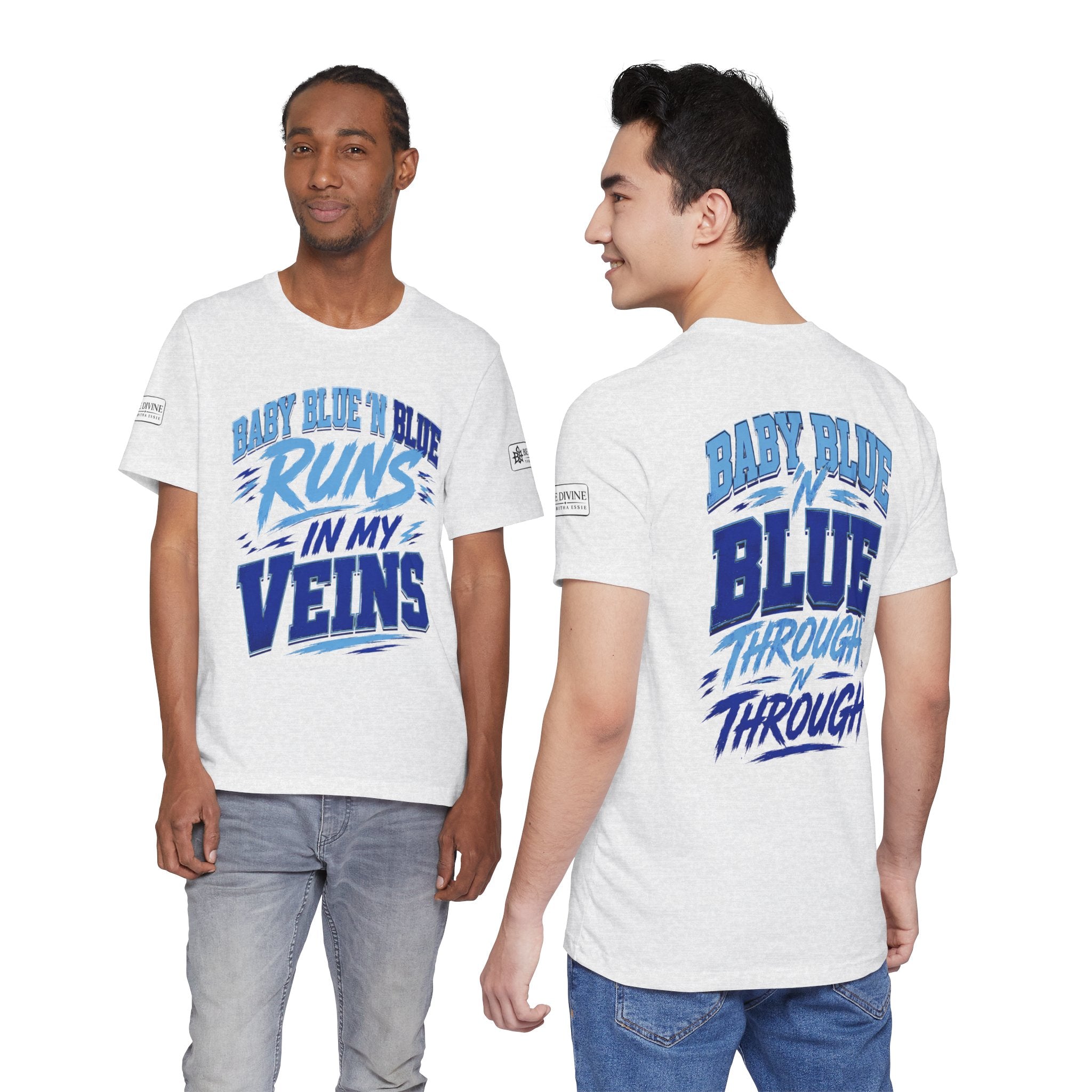 BE DIVINE™ Baby Blue 'N Blue Runs In My Veins Through 'N Through Tee