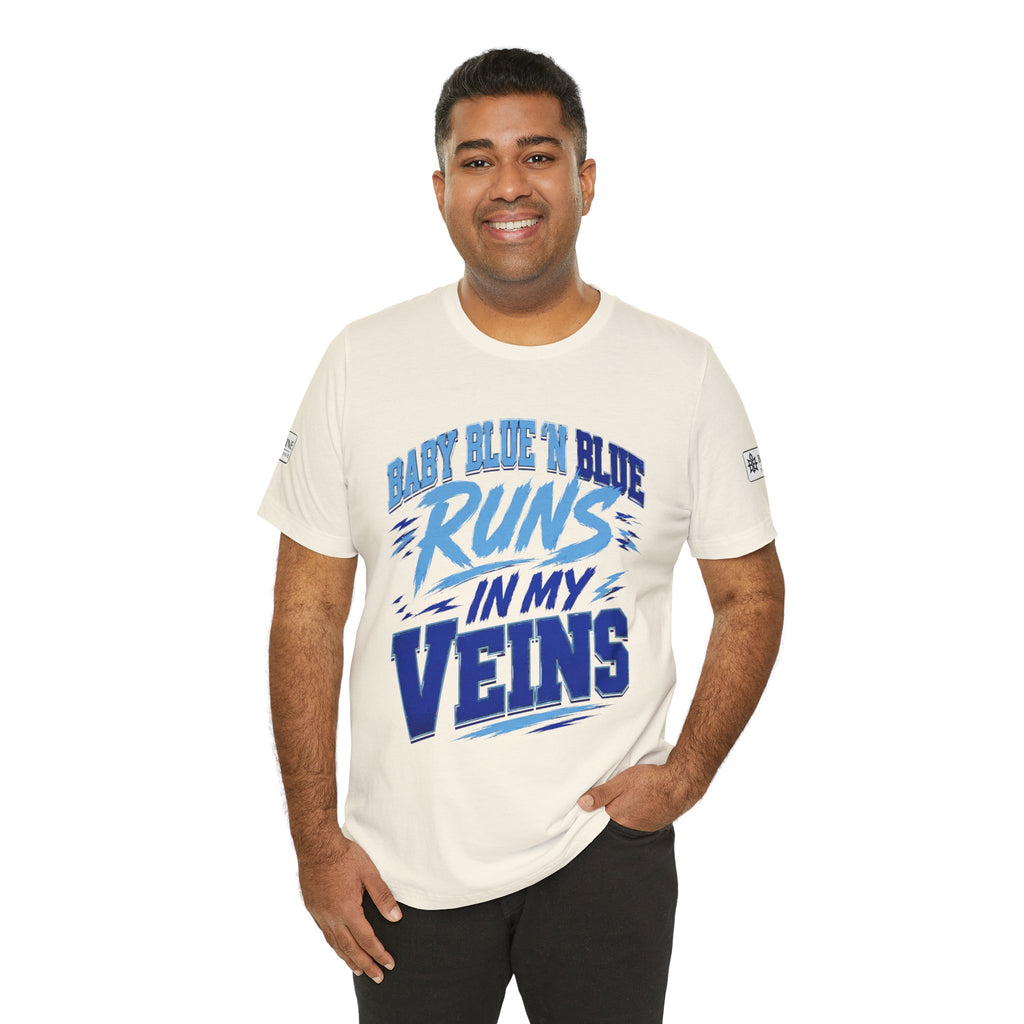 BE DIVINE™ Baby Blue 'N Blue Runs In My Veins Through 'N Through Tee