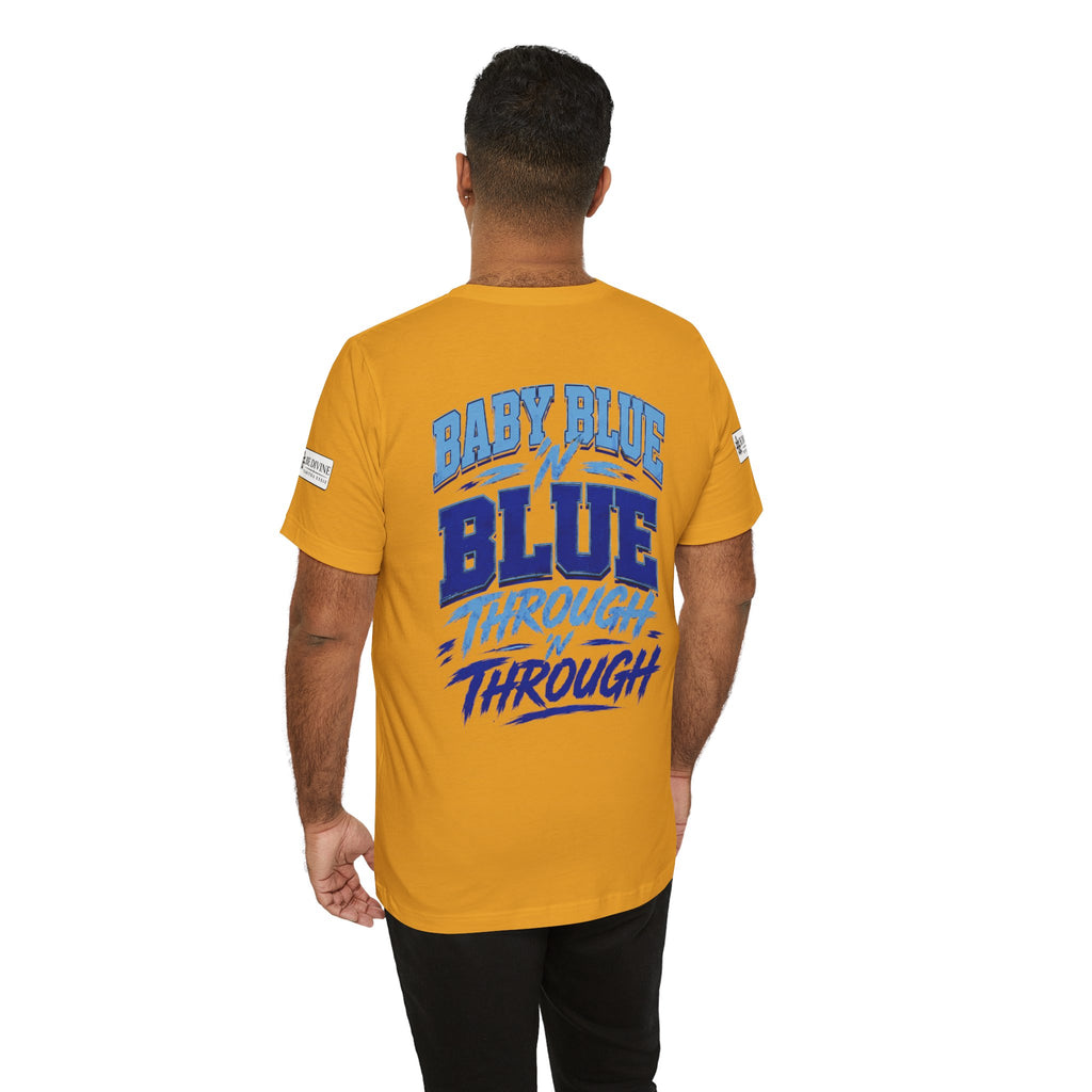 BE DIVINE™ Baby Blue 'N Blue Runs In My Veins Through 'N Through Tee