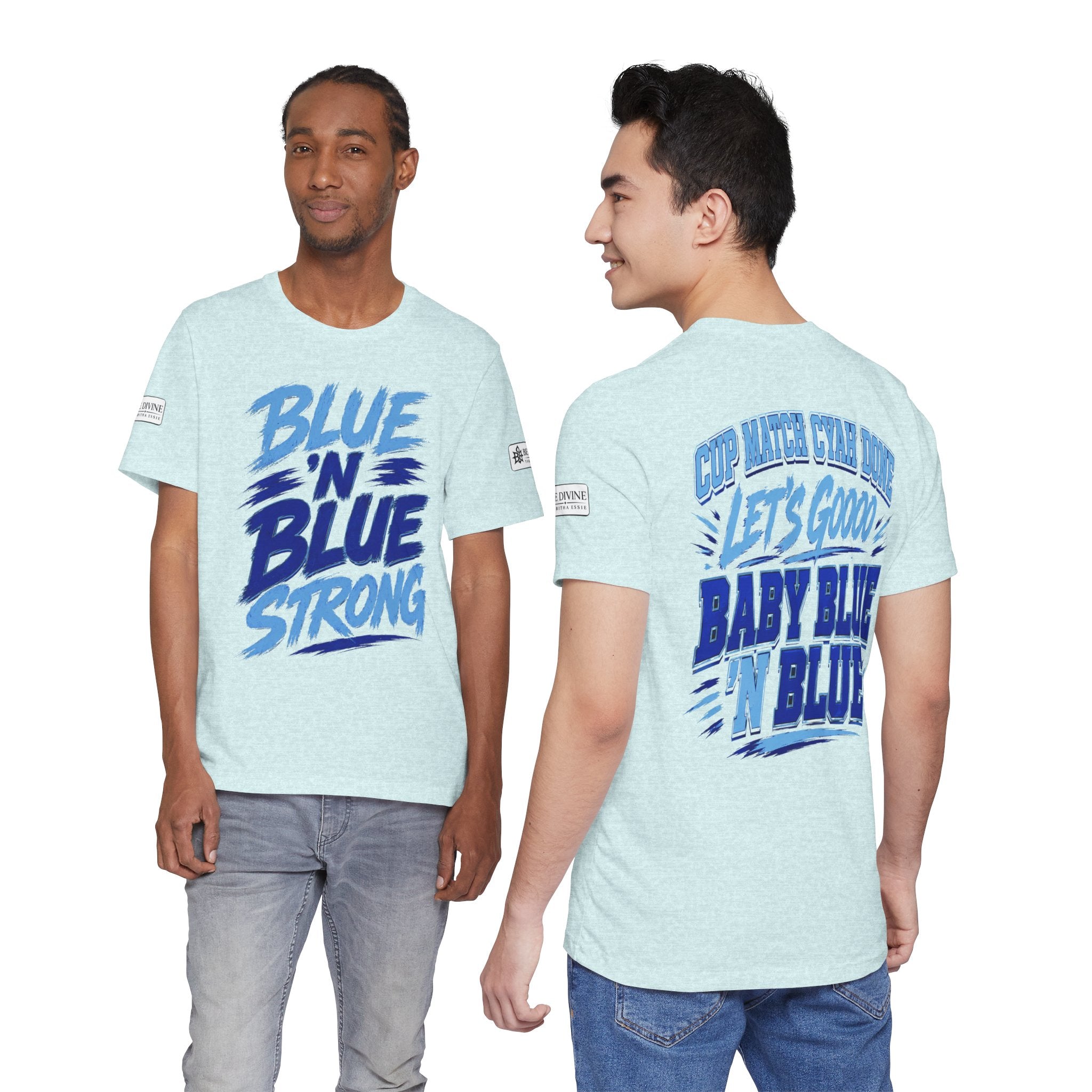BE DIVINE™ Blue 'N Blue Strong Tee – Let's Gooo Baby Blue 'N Blue Edition