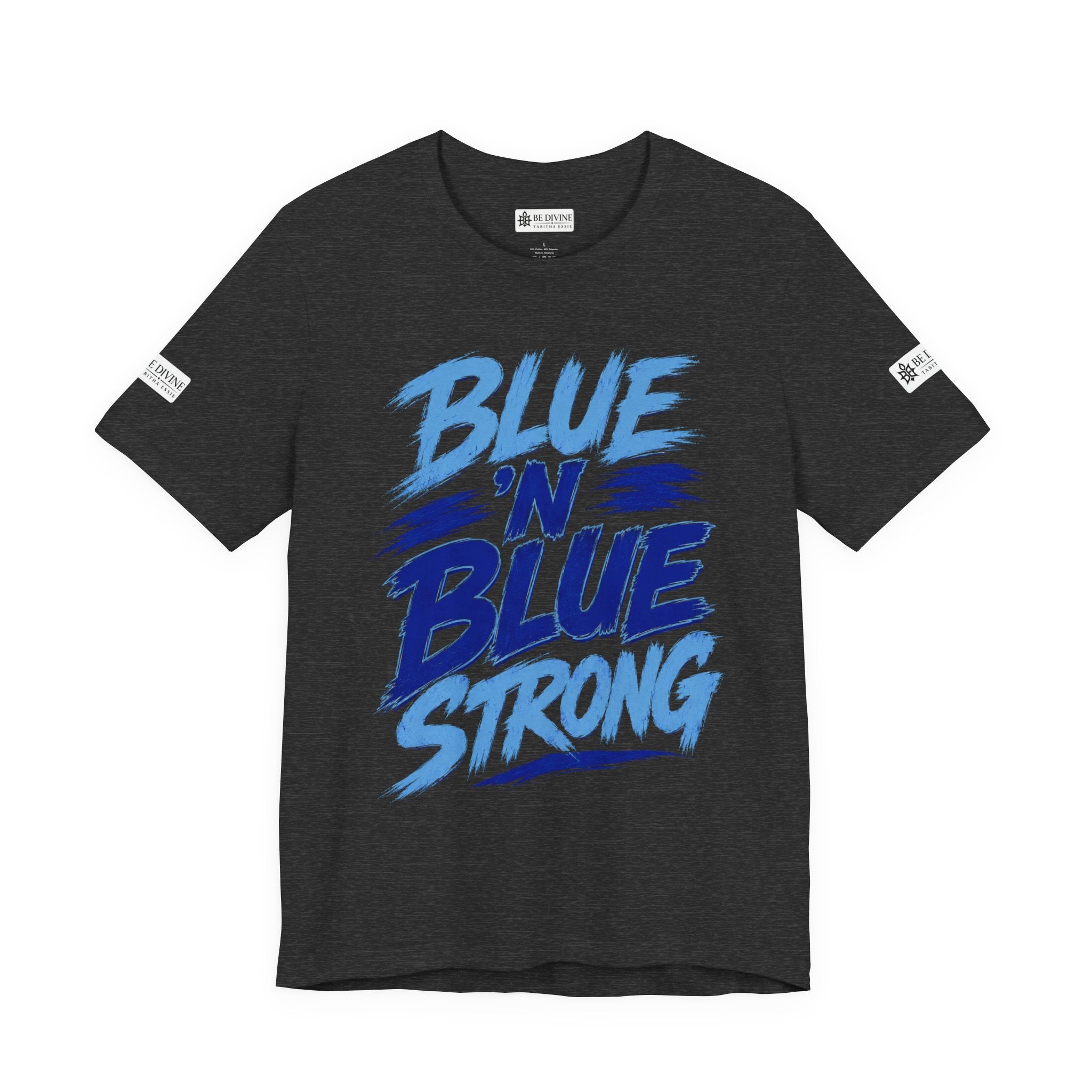 BE DIVINE™ Blue 'N Blue Strong Tee – Let's Gooo Baby Blue 'N Blue Edition