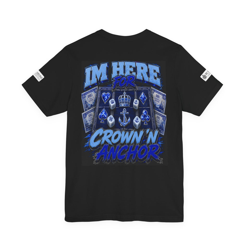 BE DIVINE™ Blue 'N Blue Heritage – I'm Here For Crown & Anchor Tee