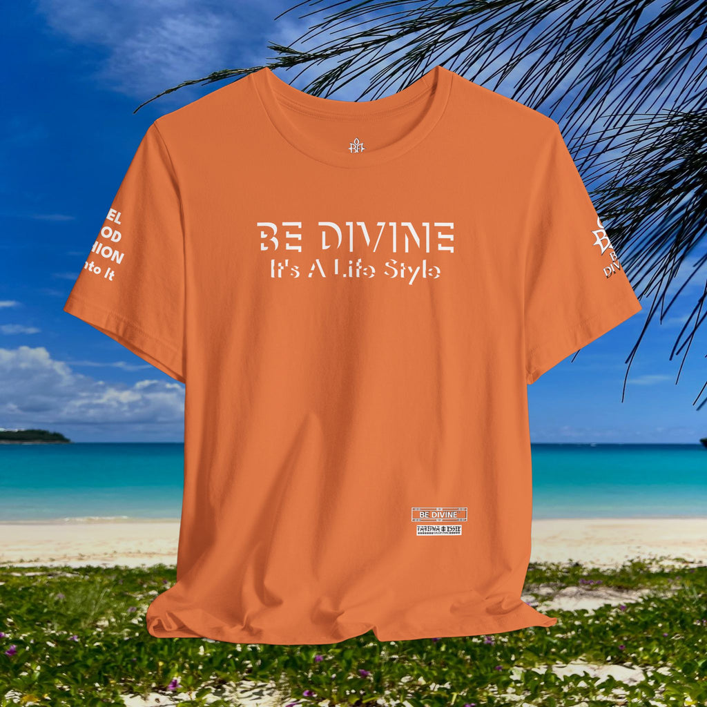 BE DIVINE™ Unisex T-Shirt – Feel Good Fashion for Elevated Living