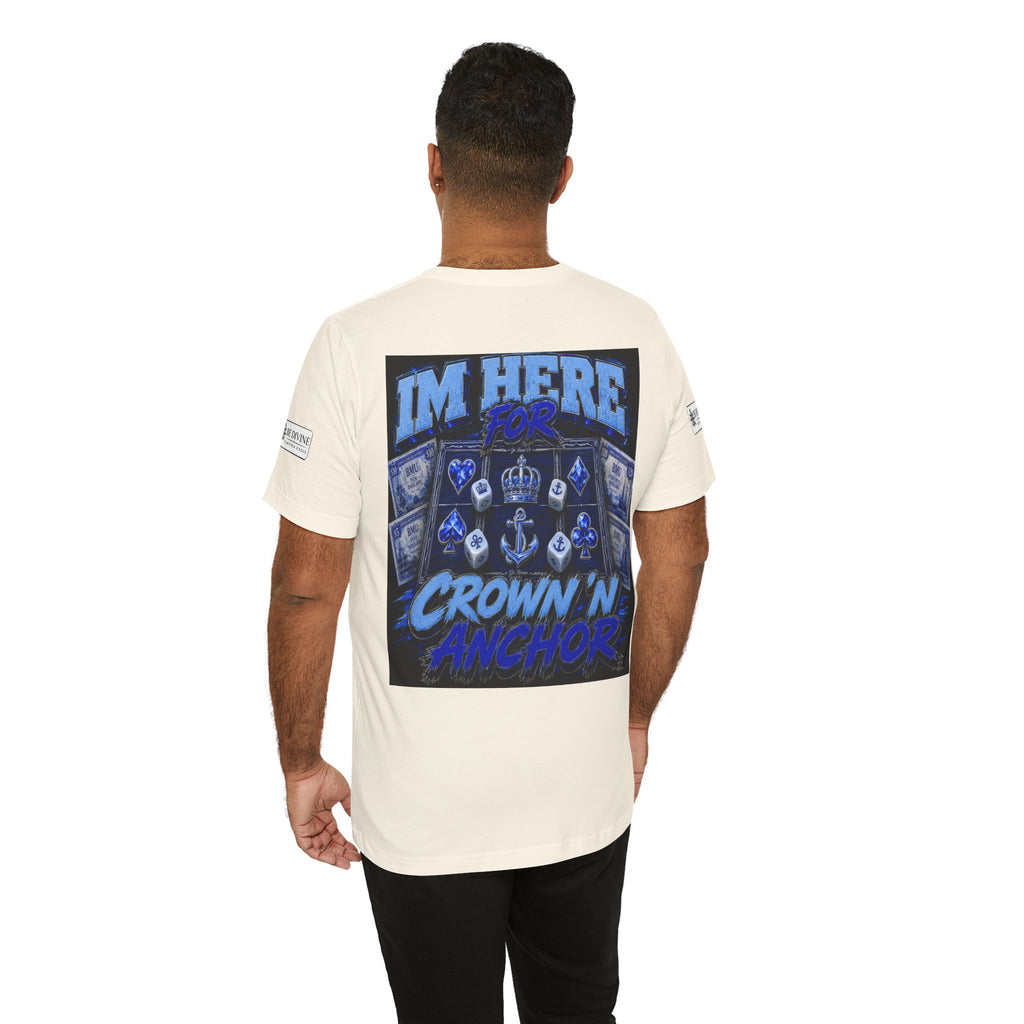 BE DIVINE™ Blue 'N Blue Heritage – I'm Here For Crown & Anchor Tee