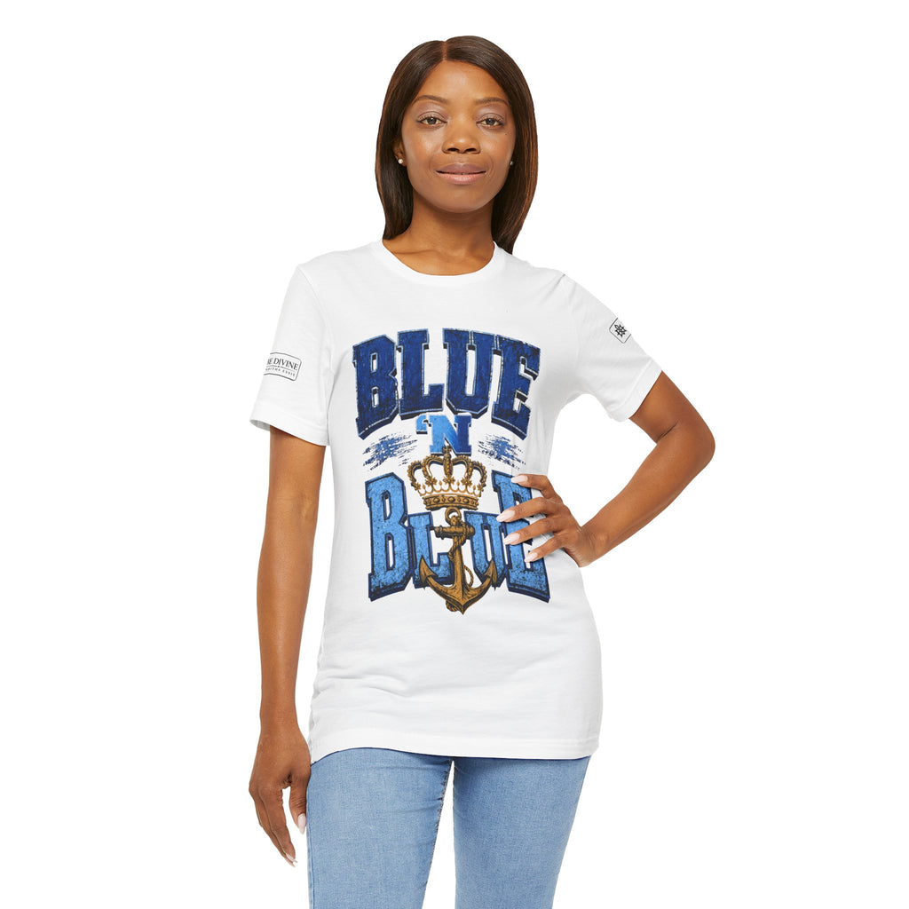 BE DIVINE™ BLUE 'N BLUE T-Shirt – Crown 'N Anchor Edition
