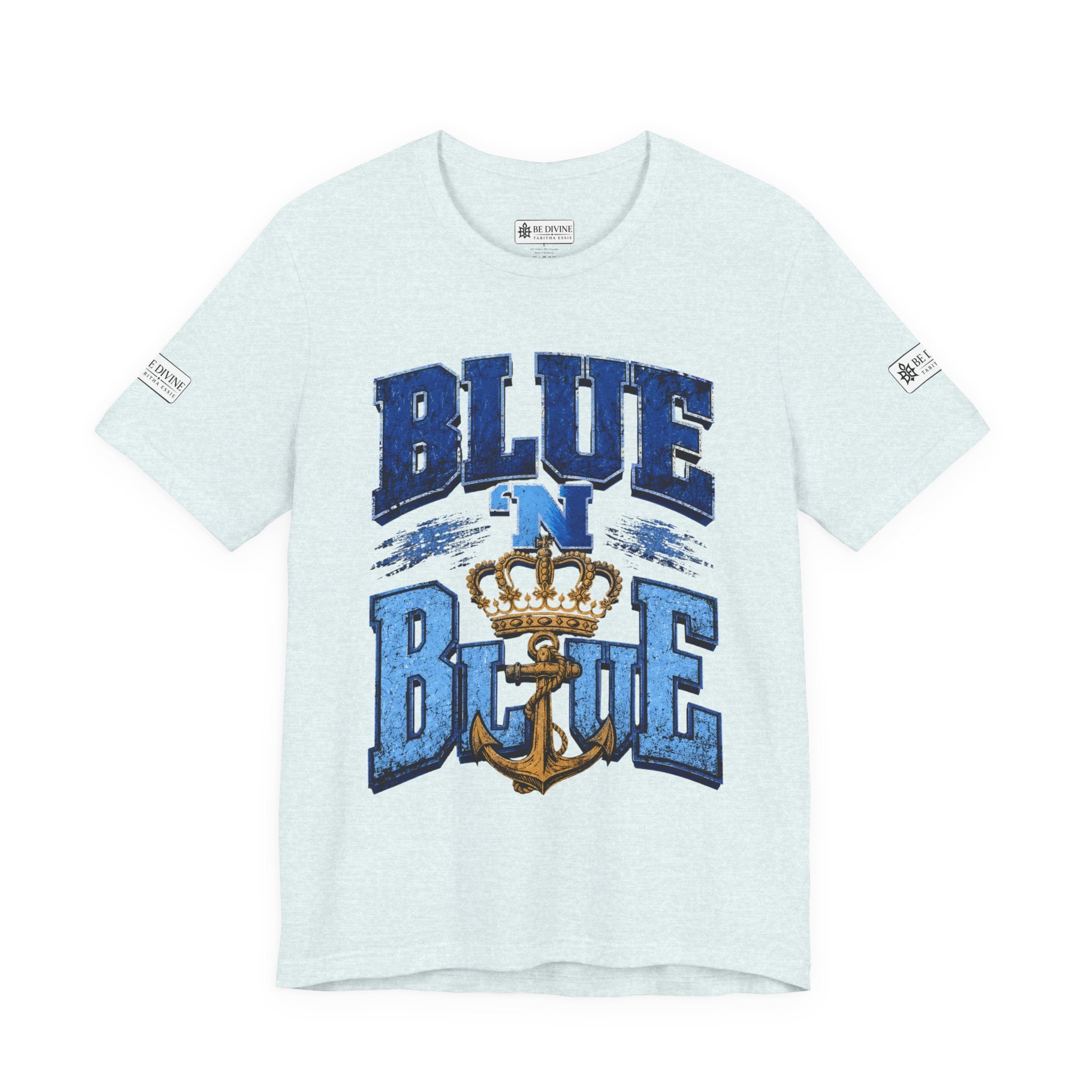 BE DIVINE™ BLUE 'N BLUE T-Shirt – Crown 'N Anchor Edition