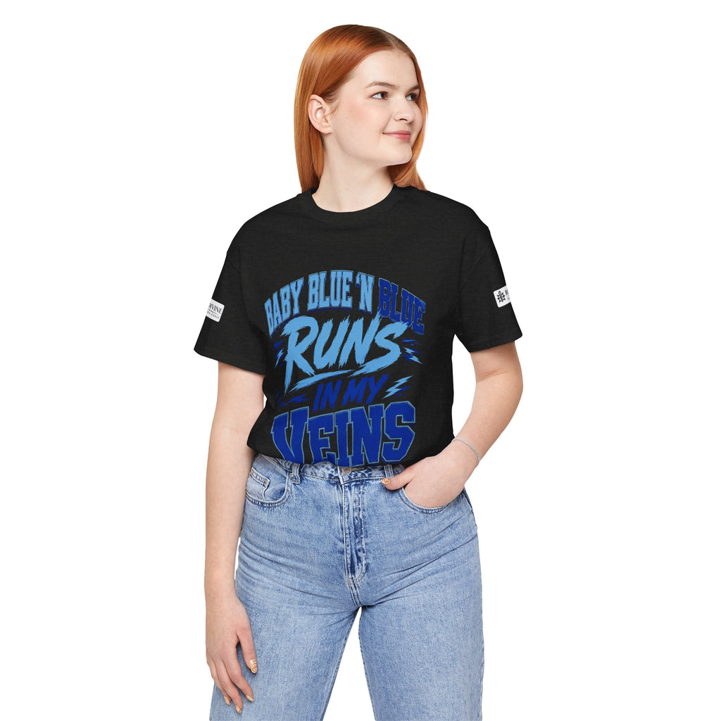BE DIVINE™ Baby Blue 'N Blue Runs In My Veins Through 'N Through Tee