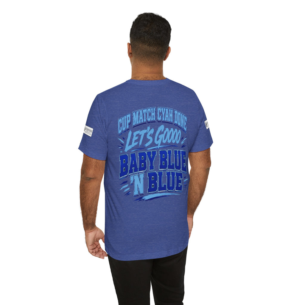 BE DIVINE™ Blue 'N Blue Strong Tee – Let's Gooo Baby Blue 'N Blue Edition