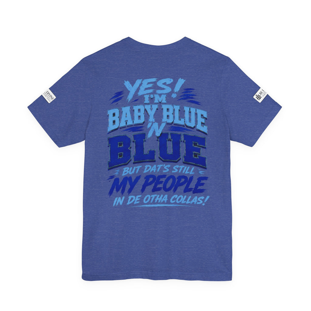 BE DIVINE™ Blue 'N Blue Since 1902 – Through 'N Through Heritage Tee