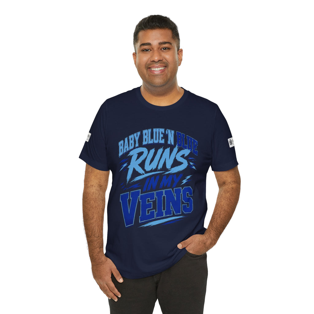BE DIVINE™ Baby Blue 'N Blue Runs In My Veins Through 'N Through Tee