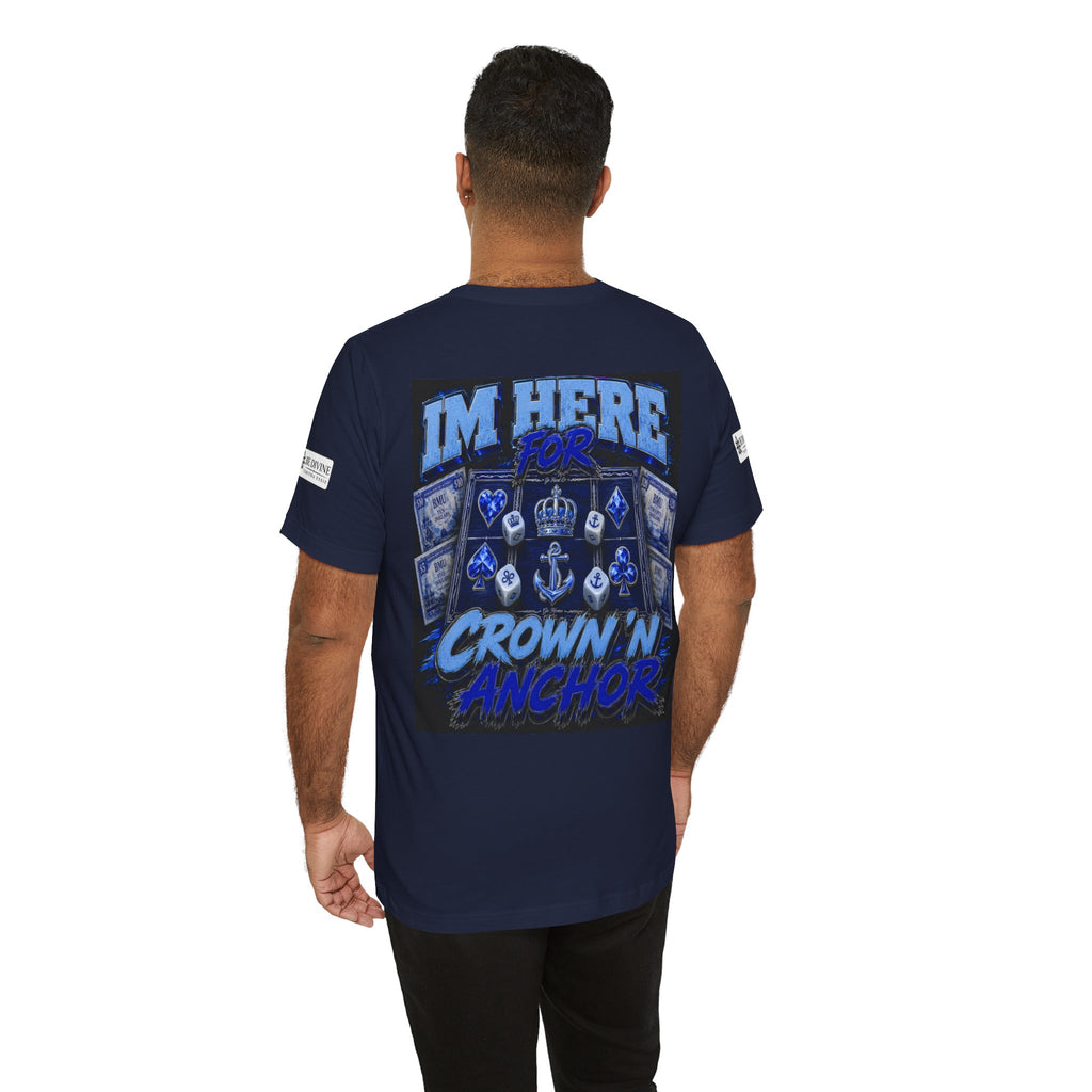 BE DIVINE™ Blue 'N Blue Heritage – I'm Here For Crown & Anchor Tee