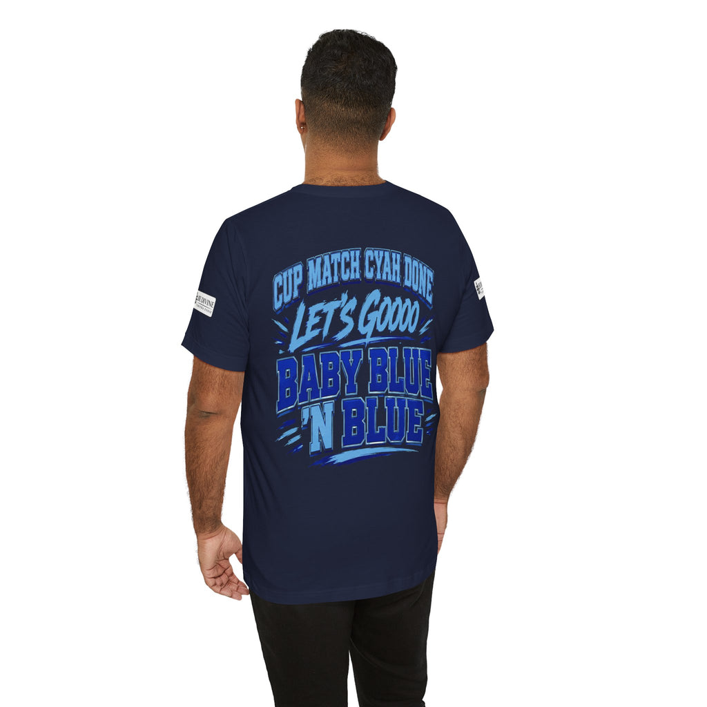 BE DIVINE™ Blue 'N Blue Strong Tee – Let's Gooo Baby Blue 'N Blue Edition
