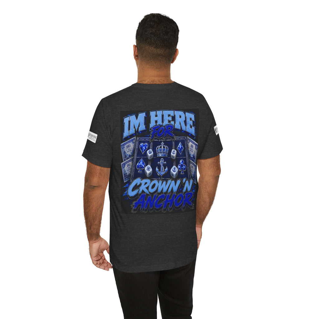 BE DIVINE™ Blue 'N Blue Heritage – I'm Here For Crown & Anchor Tee