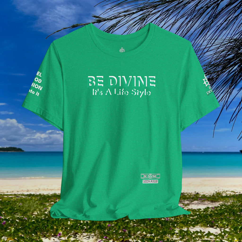 BE DIVINE™ Unisex T-Shirt – Feel Good Fashion for Elevated Living