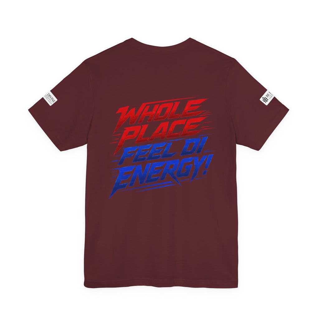 BE DIVINE™ I’m Red ’N Blue Energy Tee