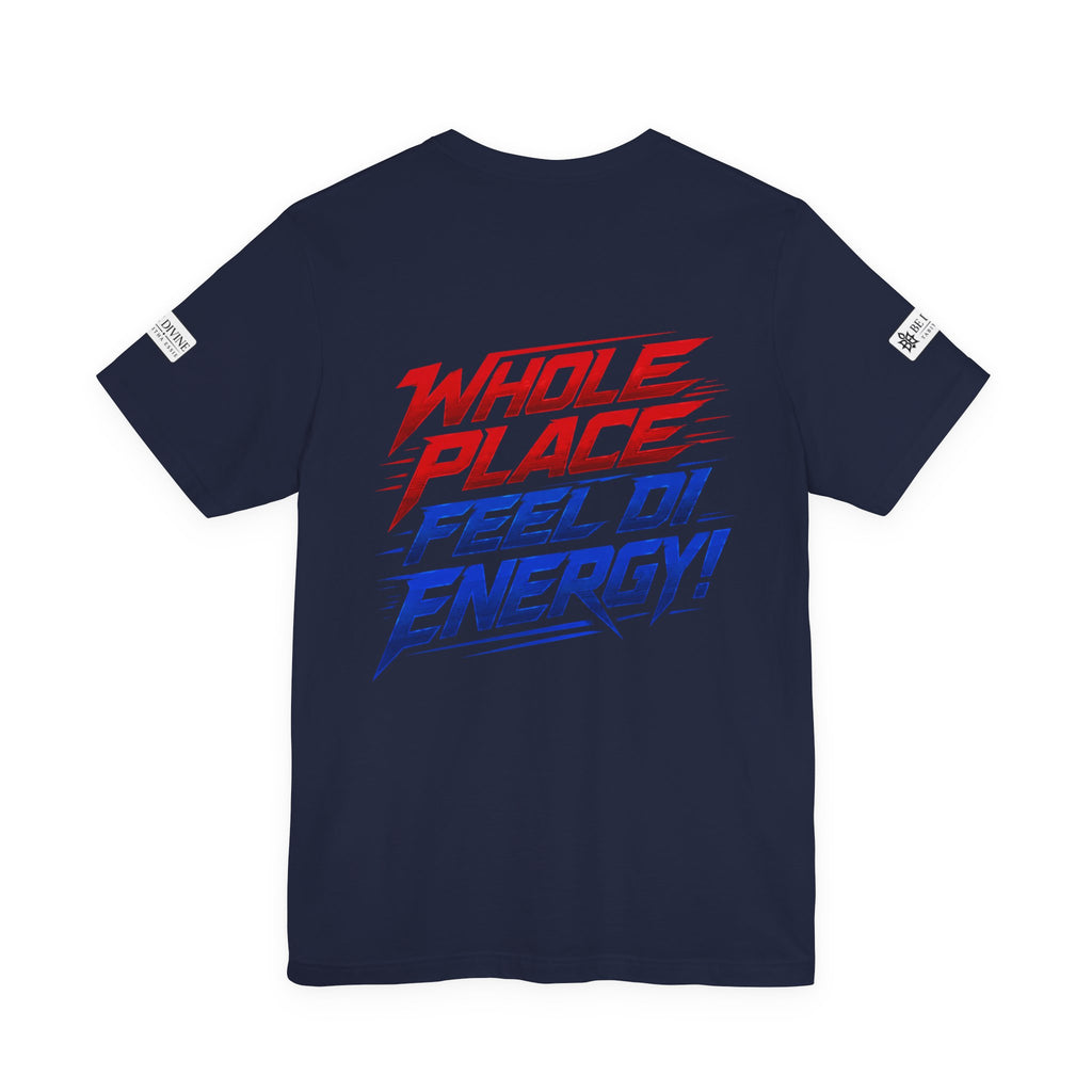 BE DIVINE™ I’m Red ’N Blue Energy Tee