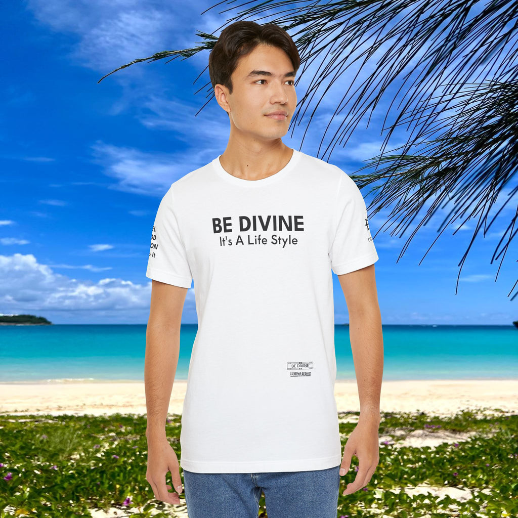 BE DIVINE™ Unisex T-Shirt – Feel Good Fashion for Elevated Living