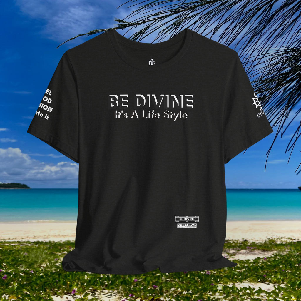 BE DIVINE™ Unisex T-Shirt – Feel Good Fashion for Elevated Living