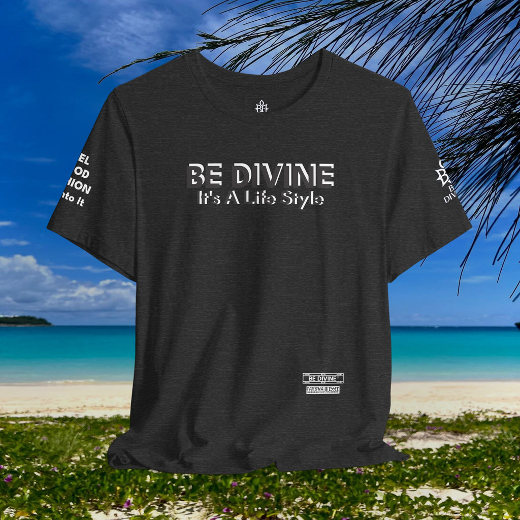 BE DIVINE™ Unisex T-Shirt – Feel Good Fashion for Elevated Living