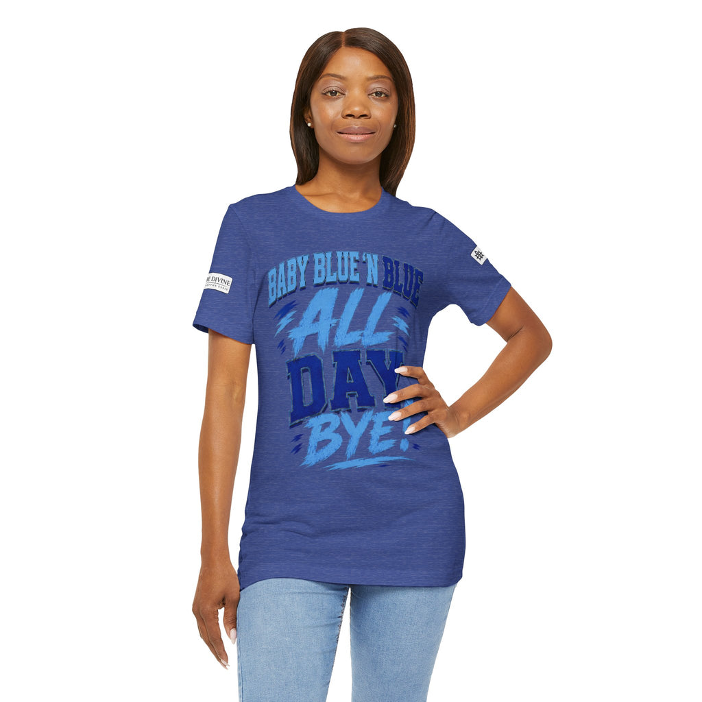 BE DIVINE™ Baby Blue 'N Blue All Day Bye! Heritage Collector Tee