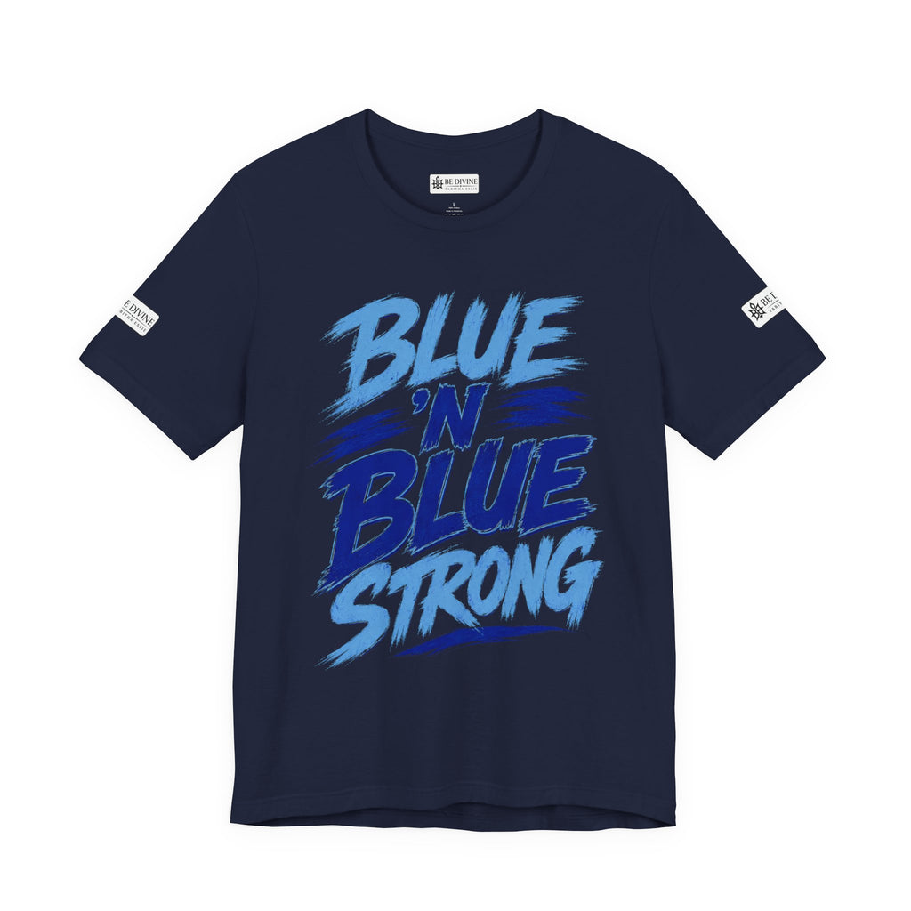BE DIVINE™ Blue 'N Blue Strong Tee – Let's Gooo Baby Blue 'N Blue Edition