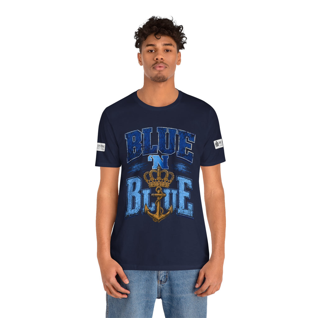 BE DIVINE™ BLUE 'N BLUE T-Shirt – Crown 'N Anchor Edition