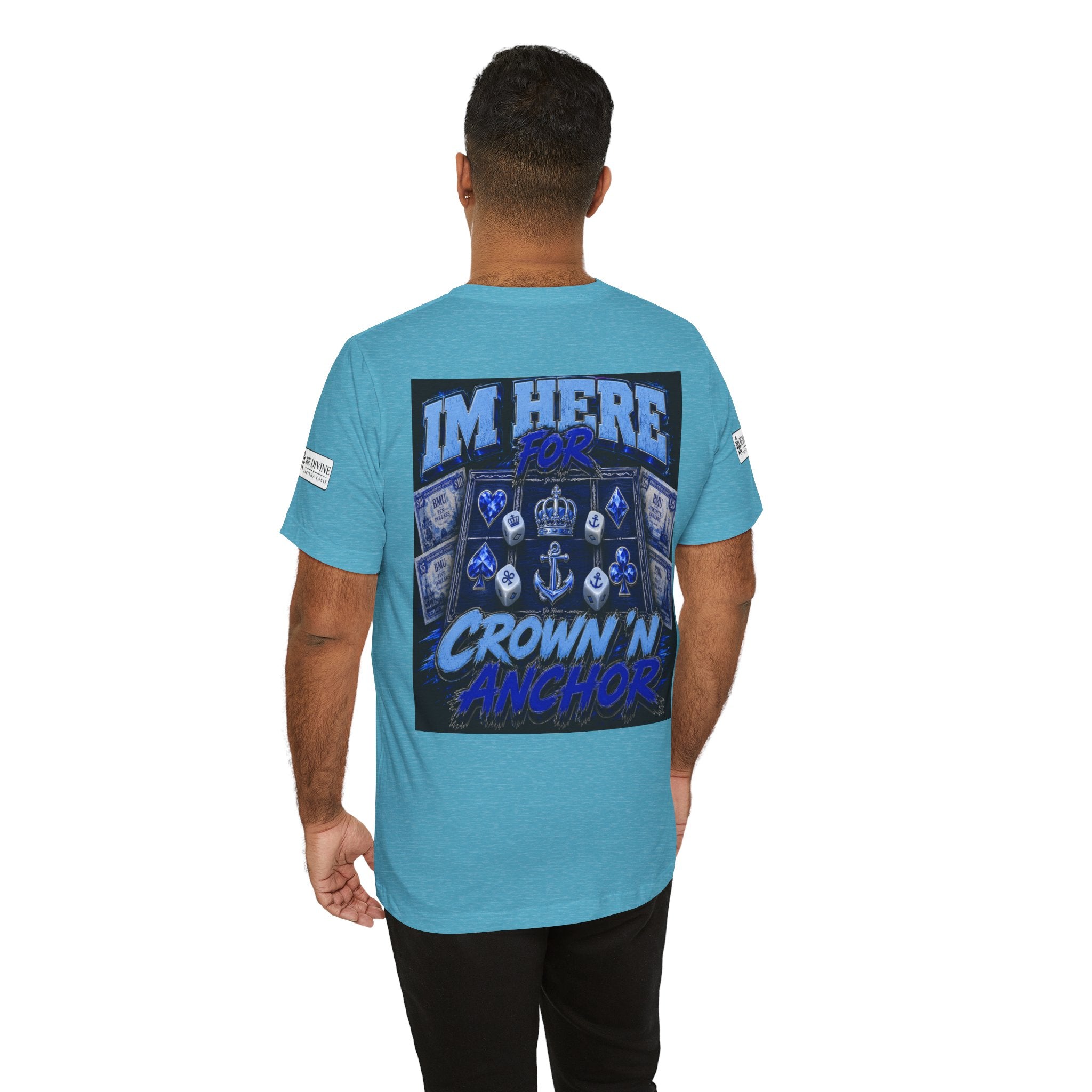 BE DIVINE™ Blue 'N Blue Heritage – I'm Here For Crown & Anchor Tee