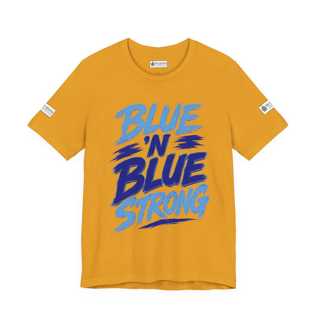 BE DIVINE™ Blue 'N Blue Strong Tee – Let's Gooo Baby Blue 'N Blue Edition