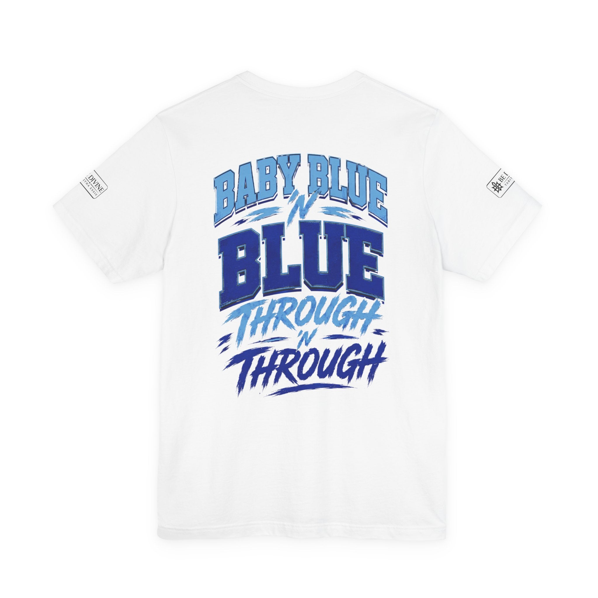 BE DIVINE™ Baby Blue 'N Blue Runs In My Veins Through 'N Through Tee