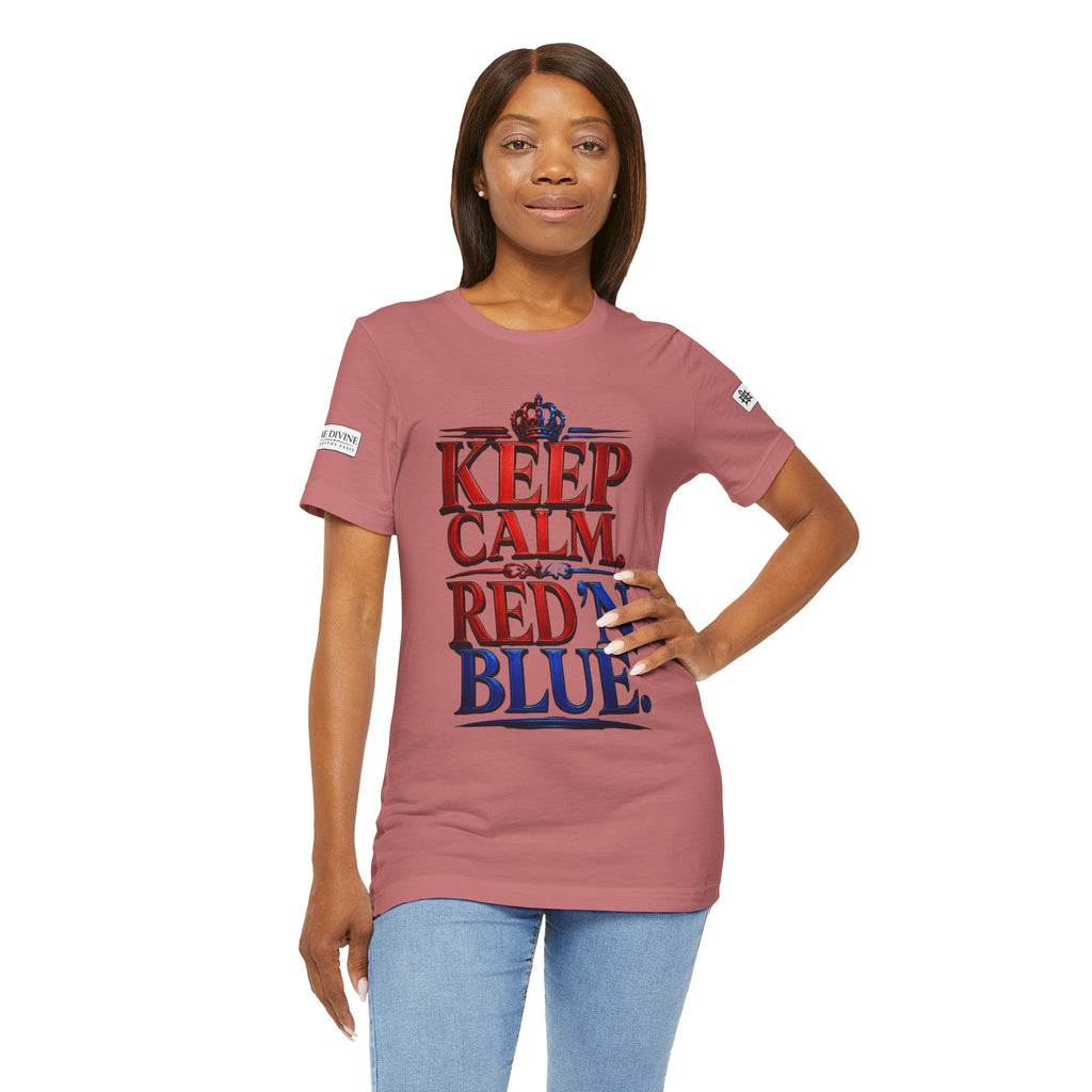 BE DIVINE™ Keep Calm. Red ’N Blue. Tee