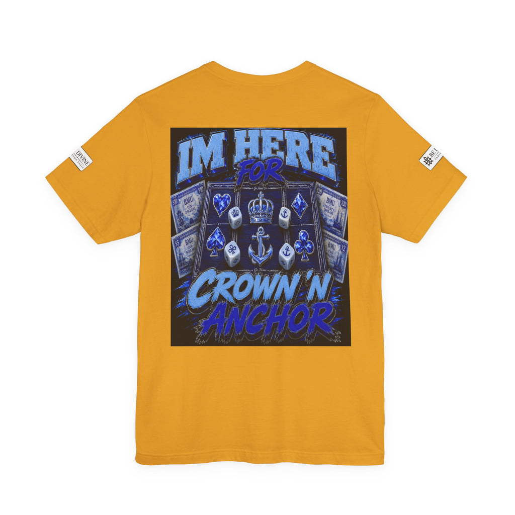 BE DIVINE™ Blue 'N Blue Heritage – I'm Here For Crown & Anchor Tee