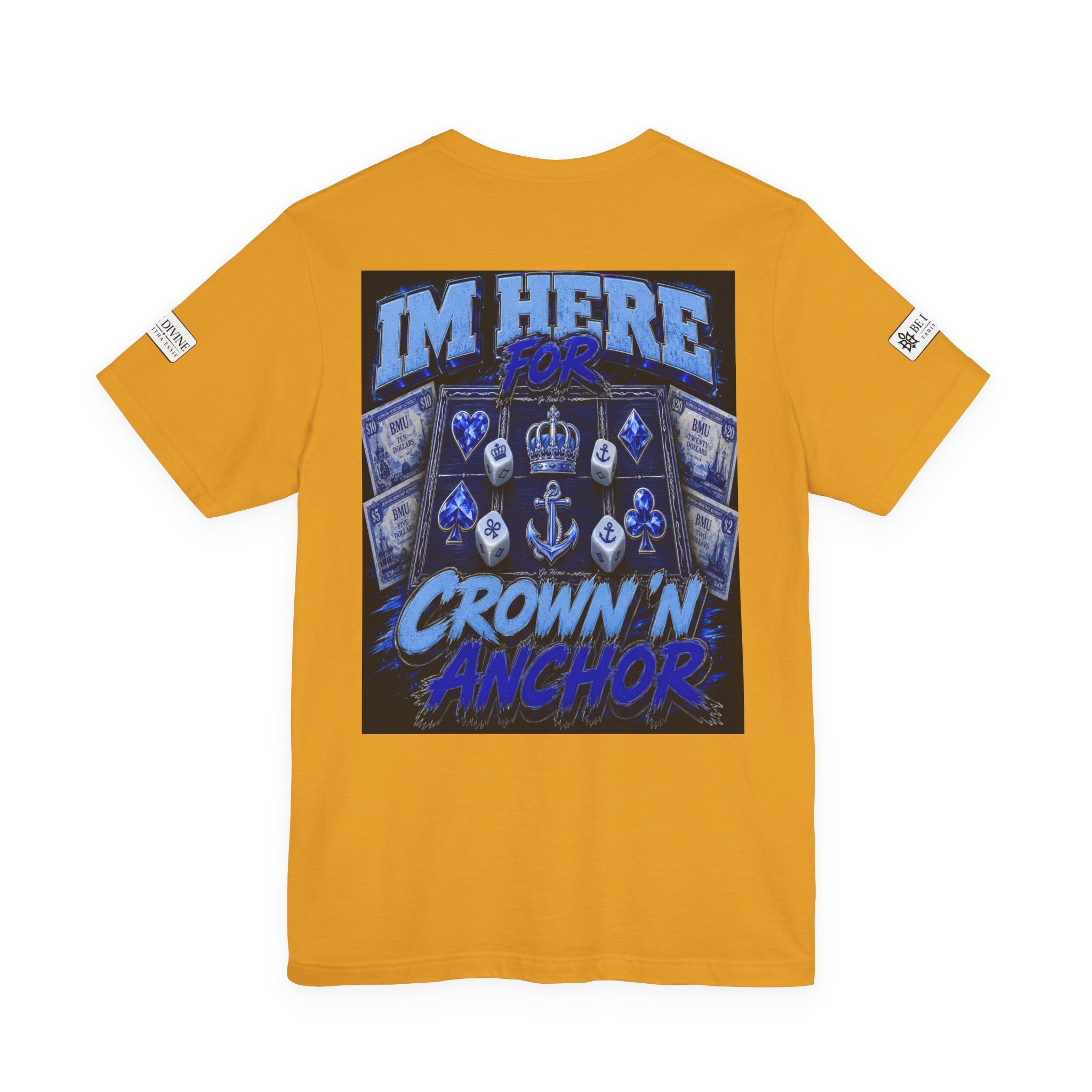 BE DIVINE™ Blue 'N Blue Heritage – I'm Here For Crown & Anchor Tee