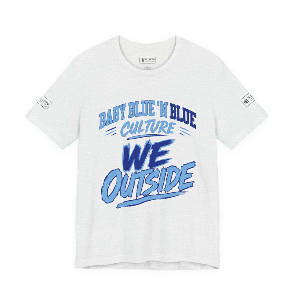BE DIVINE™ Baby Blue 'N Blue Culture – We Outside Tee