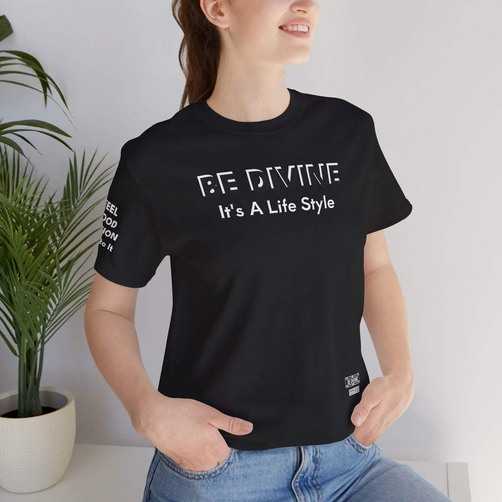 BE DIVINE™ Unisex T-Shirt - All-Black Premium Edition