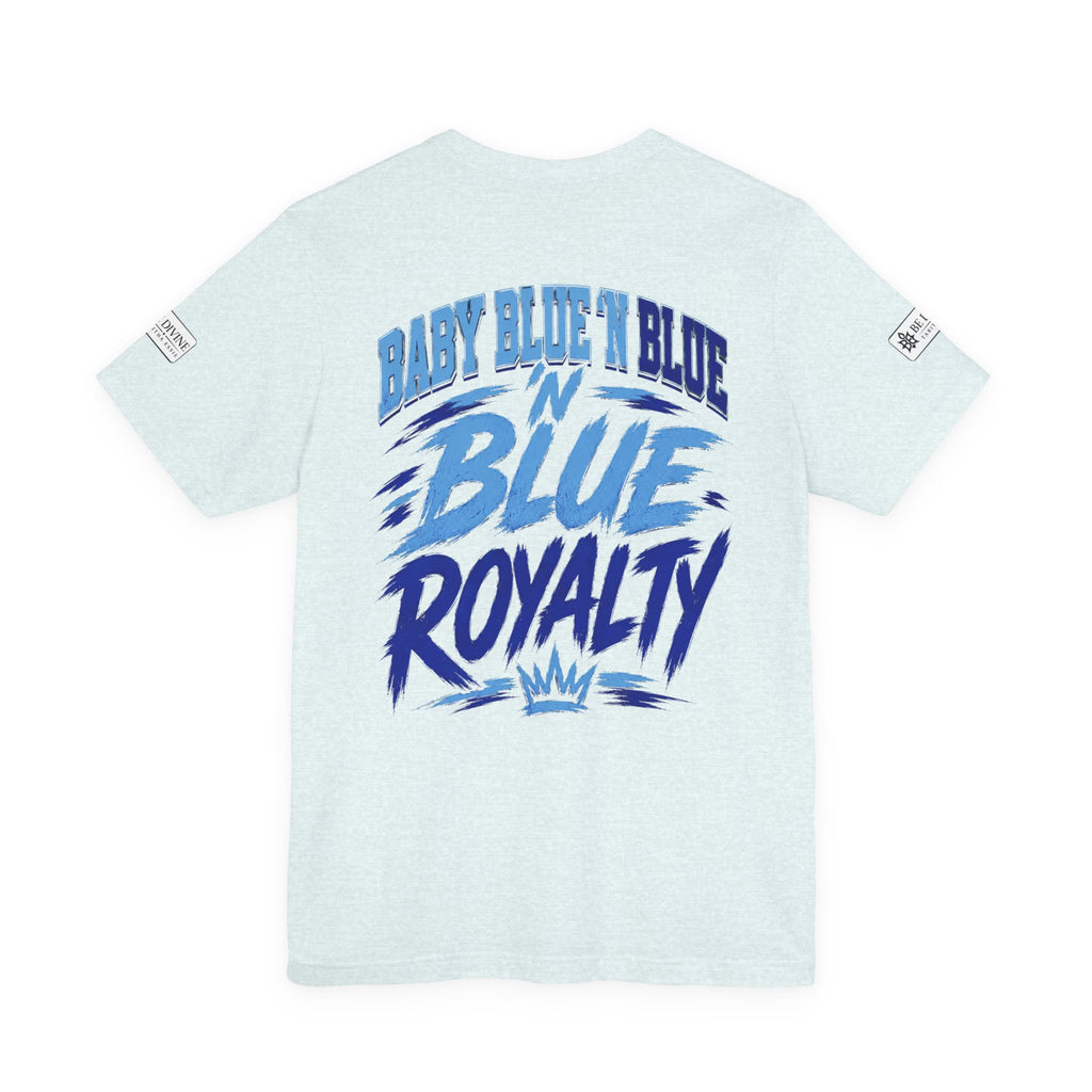 BE DIVINE™ Baby Blue 'N Blue Since 1902 Royalty Tee